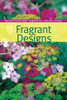Fragrant Designs:  - ISBN: 9781889538471