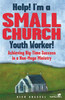 Help! I'm a Small Church Youth Worker! - ISBN: 9780310239468