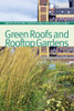 Green Roofs and Rooftop Gardens:  - ISBN: 9781889538815