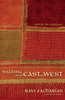 Walking from East to West - ISBN: 9780310324966