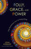 Folly, Grace, and Power - ISBN: 9780310325611