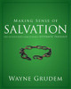 Making Sense of Salvation - ISBN: 9780310493150