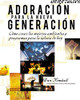 Adoración para la nueva generación - ISBN: 9780829763140