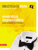 Biblioteca de ideas: Eventos Especiales - ISBN: 9780829759310
