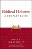 Biblical Hebrew: A Compact Guide - ISBN: 9780310326076