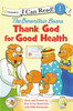 The Berenstain Bears, Thank God for Good Health - ISBN: 9780310725039