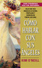 Como Hablar Con Sus Angeles - ISBN: 9780060856977