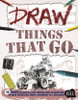 Draw Things That Go:  - ISBN: 9781908759689