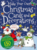 Make Your Own Christmas Cards and Decorations:  - ISBN: 9781908973061