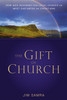 The Gift of Church - ISBN: 9780310293095