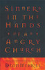 Sinners in the Hands of an Angry Church - ISBN: 9780310213086