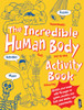 The Incredible Human Body Activity Book:  - ISBN: 9781908973634