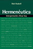 Hermenéutica: Interpretación eficaz hoy - ISBN: 9788482675688