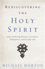 Rediscovering the Holy Spirit - ISBN: 9780310534068