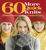 60 More Quick Knits: 20 Hats*20 Scarves*20 Mittens in Cascade 220® Sport - ISBN: 9781936096213