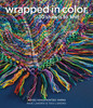 Wrapped in Color: 30 Shawls to Knit in Koigu Handpainted Yarns - ISBN: 9781936096848