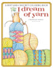 I Dream of Yarn: A Knit and Crochet Coloring Book - ISBN: 9781942021759
