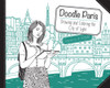 Doodle Paris: Drawing and Coloring the City of Light - ISBN: 9781942021766