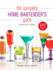 The Complete Home Bartender's Guide: Revised and Updated - ISBN: 9781402786266