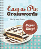 Easy as Pie Crosswords: Super Easy!: 72 Relaxing Puzzles - ISBN: 9781402797422