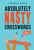 Absolutely Nasty® Crosswords Level 3:  - ISBN: 9781454900610