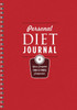 Personal Diet Journal: Your Complete Food & Fitness Companion - ISBN: 9781454913368