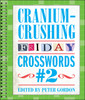Cranium-Crushing Friday Crosswords #2:  - ISBN: 9781454914235