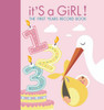 It's a Girl!: The First Years Record Book - ISBN: 9788854406643