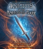 Knights of the Borrowed Dark:  (AudioBook) (CD) - ISBN: 9780147521392