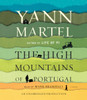 The High Mountains of Portugal: A Novel (AudioBook) (CD) - ISBN: 9780147522856