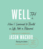 Wellth: How I Learned to Build a Life, Not a Résumé (AudioBook) (CD) - ISBN: 9780147522894