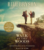 A Walk in the Woods (Movie Tie-In): Rediscovering America on the Appalachian Trail (AudioBook) (CD) - ISBN: 9780147523600