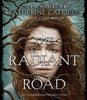 The Radiant Road:  (AudioBook) (CD) - ISBN: 9780147525635