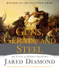 Guns, Germs, and Steel: The Fates of Human Societies (AudioBook) (CD) - ISBN: 9780307932426