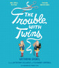 The Trouble with Twins:  (AudioBook) (CD) - ISBN: 9780399569029