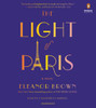 The Light of Paris:  (AudioBook) (CD) - ISBN: 9780451484819