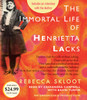 The Immortal Life of Henrietta Lacks:  (AudioBook) (CD) - ISBN: 9780451486318