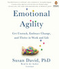 Emotional Agility: Get Unstuck, Embrace Change, and Thrive in Work and Life (AudioBook) (CD) - ISBN: 9780451486608