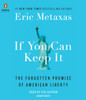 If You Can Keep It: The Forgotten Promise of American Liberty (AudioBook) (CD) - ISBN: 9780451486714