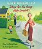 Where Are You Going, Baby Lincoln?: Tales from Deckawoo Drive, Volume Three (AudioBook) (CD) - ISBN: 9780553396126