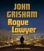 Rogue Lawyer:  (AudioBook) (CD) - ISBN: 9780553399820