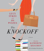 The Knockoff: A Novel (AudioBook) (CD) - ISBN: 9780553550993