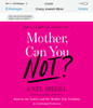 Mother, Can You Not?:  (AudioBook) (CD) - ISBN: 9780735205659