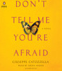 Don't Tell Me You're Afraid: A Novel (AudioBook) (CD) - ISBN: 9780735208629