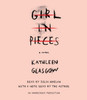 Girl in Pieces:  (AudioBook) (CD) - ISBN: 9780735209107
