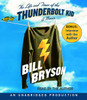 The Life and Times of the Thunderbolt Kid: A Memoir (AudioBook) (CD) - ISBN: 9780739315231