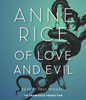 Of Love and Evil: The Songs of the Seraphim, Book Two (AudioBook) (CD) - ISBN: 9780739316139