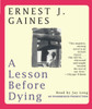 A Lesson Before Dying:  (AudioBook) (CD) - ISBN: 9780739323670