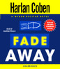 Fade Away: A Myron Bolitar Novel (AudioBook) (CD) - ISBN: 9780739340981