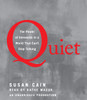 Quiet: The Power of Introverts in a World That Can't Stop Talking (AudioBook) (CD) - ISBN: 9780739341247